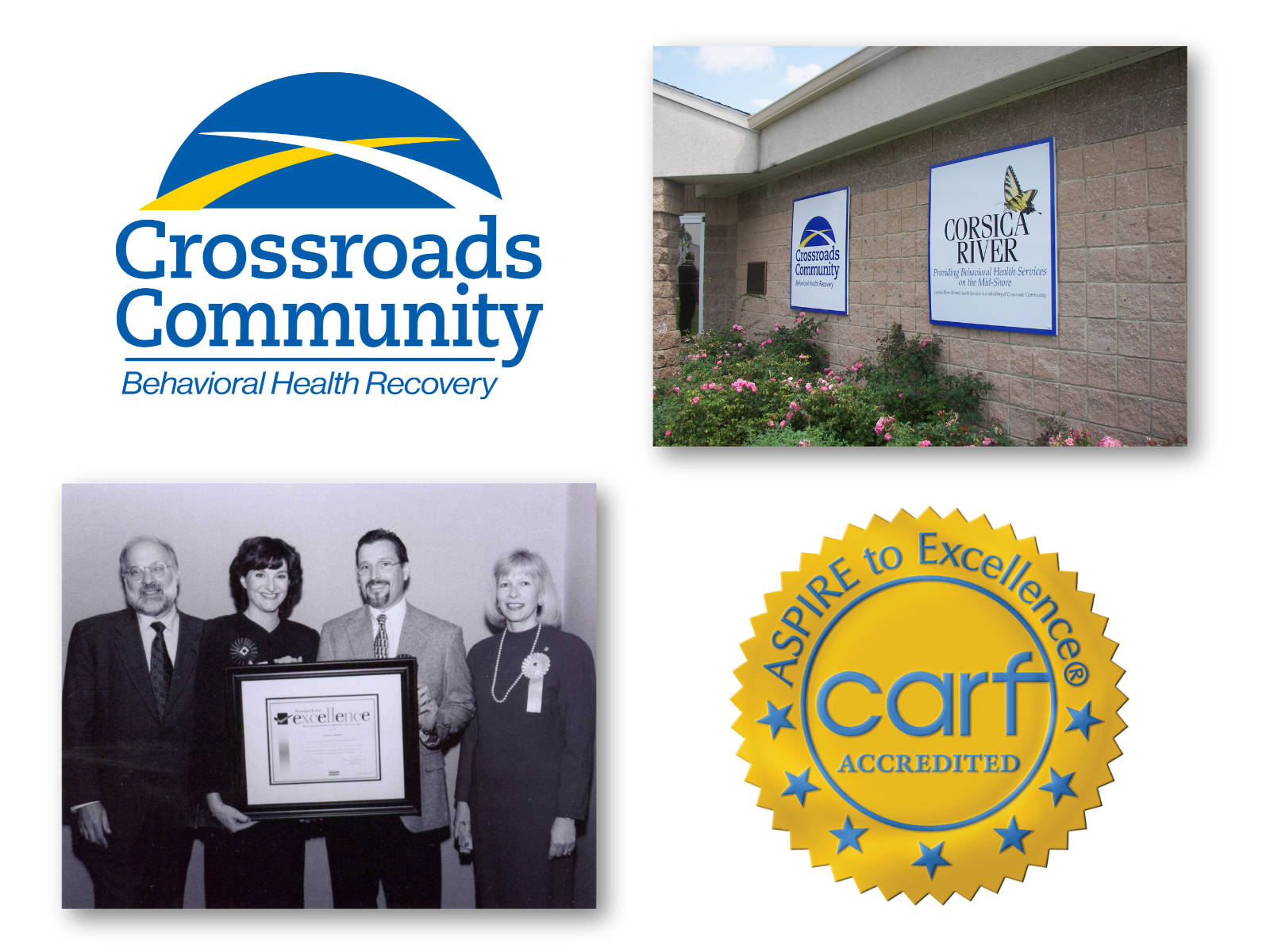 Logos of Crossroads Community and Corsica River, photo of staff receiving accreditation, CARF seal, and signage at facility entrance